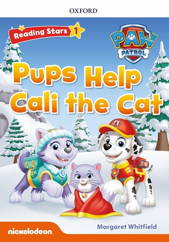 Reading Stars 1 Pups Help Cali the Cat (Paw Patrol )