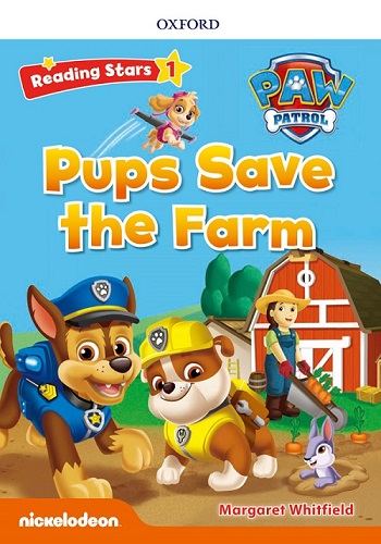 Reading Stars 1 Pups Save the Farm (Paw Patrol )