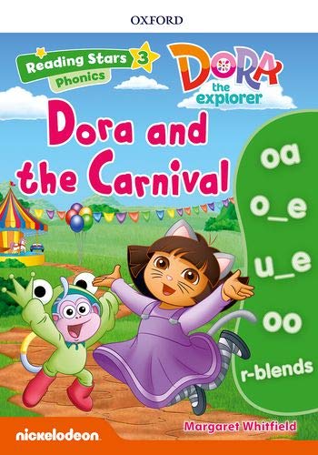 Reading Stars 3 Phonics Story Books : Dora and the Carnival (Dora the Explorer)