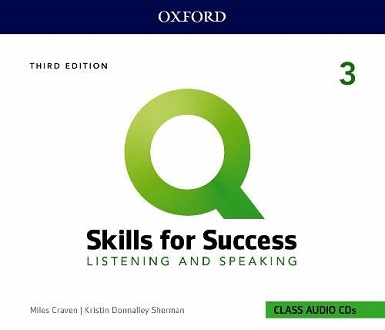 Q: Skills for Success: 3rd Edition Listening and Speaking 3 Class Audio CDs