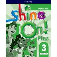 SHINE ON ! PLUS LEVEL 3 WORKBOOK