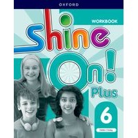 SHINE ON ! PLUS LEVEL 6 WORKBOOK