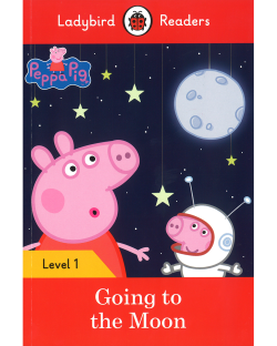 Ladybird Readers  Level 1 Peppa Pig : Going to the Moon